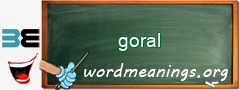 WordMeaning blackboard for goral